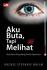 Aku Buta, Tapi Melihat (True Story)